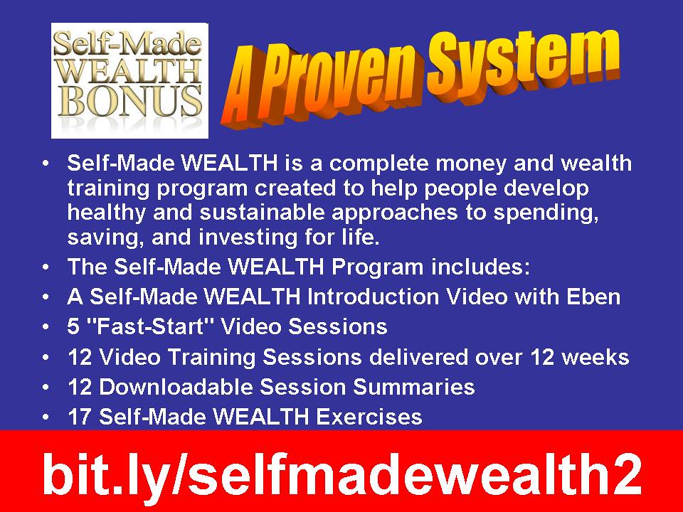Self Made Wealth-Bonus-Review-eben-pagan