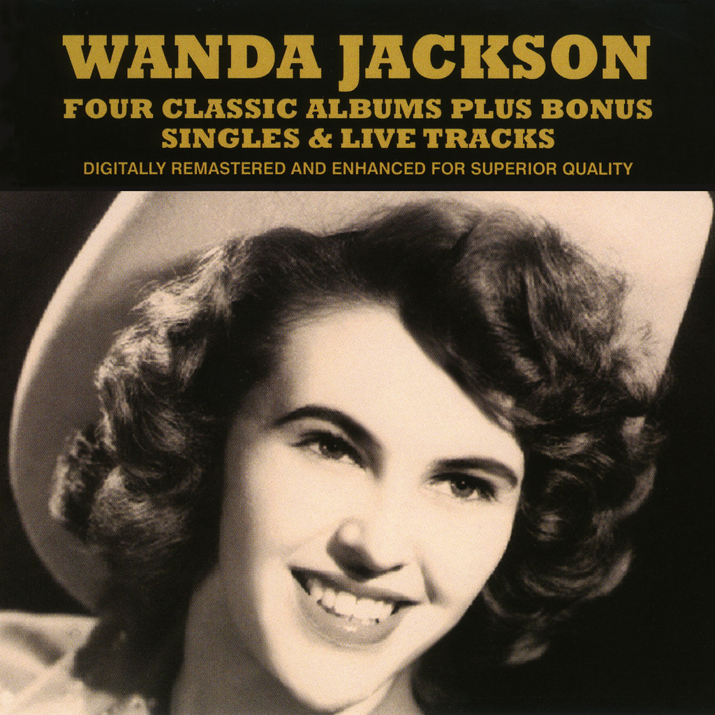 Wanda Jackson - Four Classic Albums plus Bonus Singles & Live Tracks
